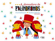 Title: A domadora de palíndromos, Author: Fred Bellintani