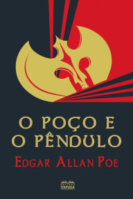 Title: O Poço e o Pêndulo, Author: Edgar Allan Poe