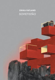 Title: Sovietistão, Author: Erika Fatland