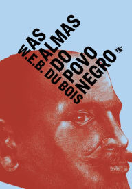 Title: As almas do povo negro, Author: W. E. B. Du Bois