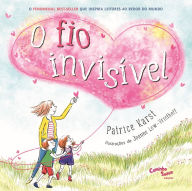 Title: O fio invisível, Author: Patrice Karst