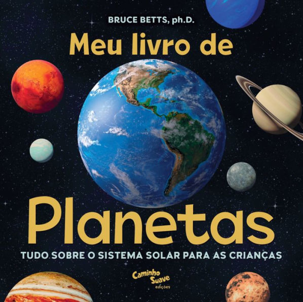 Meu livro de planetas: Tudo sobre o Sistema Solar para crianças