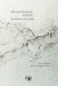 Title: Velas pandas, andas...: Ode Marítima e Os Lusíadas, Author: Bruno Oggione