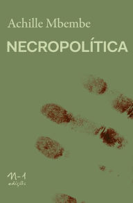 Title: Necropolítica, Author: Achille Mbembe