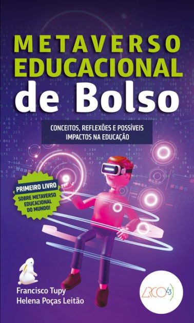 Metaverso educacional de bolso: Conceitos, reflexões e possíveis impactos  na educação|eBook