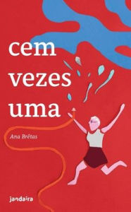Title: Cem vezes uma, Author: Ana Brêtas