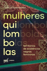 Title: Mulheres quilombolas, Author: Amária Campos de Sousa