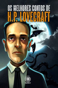 Title: Os melhores contos de H.P. Lovecraft, Author: H. P. Lovecraft