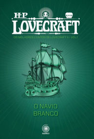 Title: O Navio Branco, Author: H. P. Lovecraft