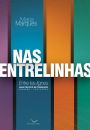 Nas entrelinhas - Entre les lignes: Guia prático de tradução Francês - Português