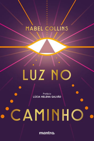 Luz no Caminho: com prefácio de Lúcia Helena Galvão