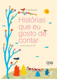 Title: Histórias que gosto de contar, Author: Cléo Busatto