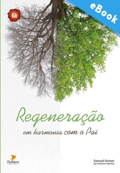 Regeneração: em harmonia com o Pai