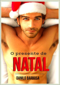 Title: O Presente de natal, Author: Danilo Barbosa