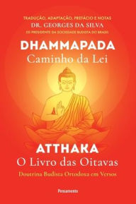 Title: Dhammapada Atthaka, Author: Georges Da Silva