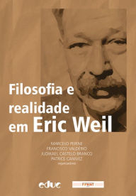 Title: Filosofia e realidade em Eric Weil, Author: Marcelo Perine