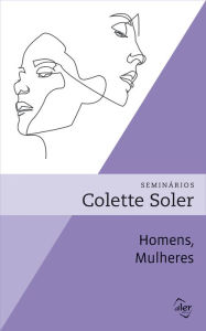 Title: Homens, mulheres: Seminários, Author: Colette Soler