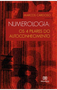 Title: Numerologia: os 4 pilares do autoconhecimento, Author: Marcos Cardoso