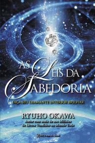 Title: As Leis da Sabedoria: Faça seu diamante interior brilhar, Author: Ryuho Okawa
