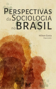 Title: Perspectivas da Sociologia no Brasil, Author: Hilton Costa