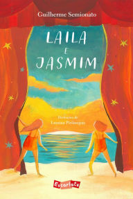 Title: Laila e Jasmim, Author: Guilherme Semionato