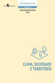 Title: Clima, Sociedade e Território, Author: João Lima Sant'Anna Neto