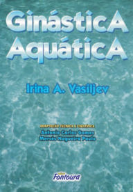 Title: Ginástica aquática, Author: Irina A. Vasiljev