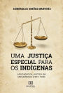 Uma Justiça Especial para os Indígenas: aplicação da Justiça em Moçambique (1894-1930)