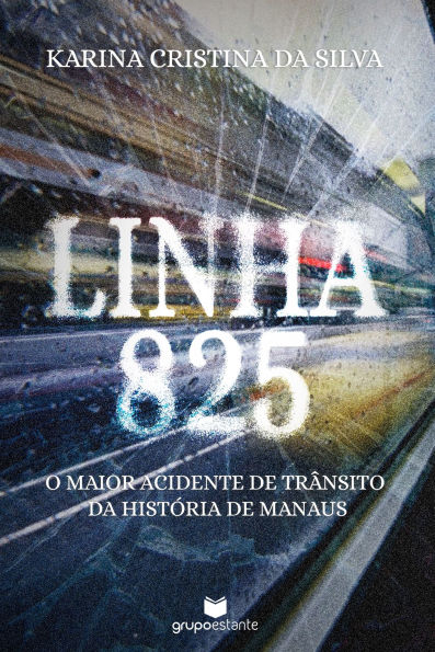 Linha 825: O maior acidente de trânsito da história de Manaus