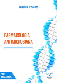 Title: Farmacologia antimicrobiana, Author: Vinicius H. P. Soares