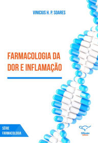 Title: Farmacologia da dor e inflamação, Author: Vinicius H. P. Soares
