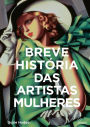 Breve história das artistas mulheres: Um guia de bolso para os principais gêneros, obras, temas e técnicas