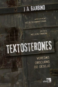 Title: Textosterones, Author: J A Garbino