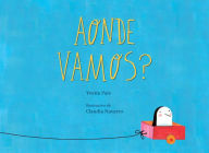 Title: AONDE VAMOS?, Author: Yvette Pais