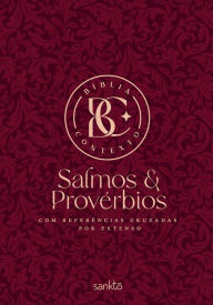 Title: Bíblia Contexto - Salmos & Provérbios - Vinho: Com referências cruzadas por extenso, Author: Maquinaria Sankto Editorial