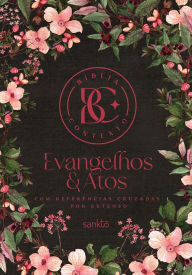 Title: Bíblia Contexto - Evangelhos & Atos - Floral: Com referências cruzadas por extenso, Author: Maquinaria Sankto Editorial