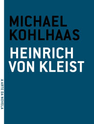 Title: Michael Kohlhaas, Author: Heinrich Von Kleist