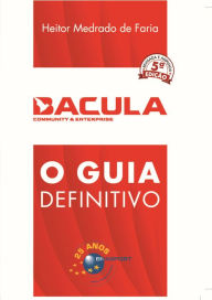 Title: Bacula Community & Enterprise: o guia definitivo, Author: Heitor Medrado de Faria