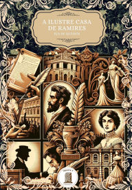 Title: A ilustre casa de Ramires: Edição de Estudo - Com Análises Detalhadas, Questões de Vestibular e Ensaios Contextuais, Author: Eca de Queiros