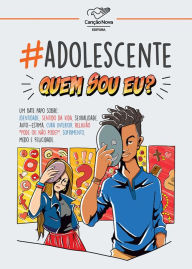 Title: #Adolescente - Quem eu sou?, Author: Roseni Valdez