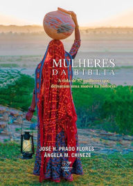 Title: Mulheres da bi?blia, Author: José H. Prado Flores