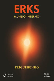 Title: ERKS: Mundo Interno, Author: José Trigueirinho Netto