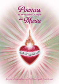 Title: Poemas ao Imaculado Coração de Maria, Author: Frei Elías del Sagrado Corazón de Jesús