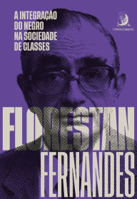 Title: A integração do negro na sociedade de classes, Author: Florestan Fernandes