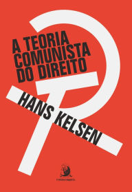 Title: A teoria comunista do direito, Author: Hans Kelsen