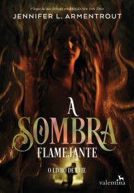 Title: A Sombra Flamejante, Author: Jennifer L. Armentrout