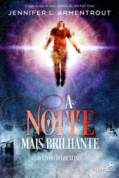 A noite mais brilhante: LIVRO 3 DA SÉRIE ESTRELAS NEGRAS