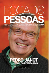 Title: Focado Em Pessoas, Author: Pedro Janot