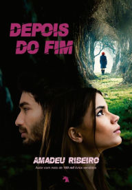 Title: Depois do fim, Author: Amadeu Ribeiro