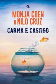 Title: Carma e Castigo, Author: Monja Coen